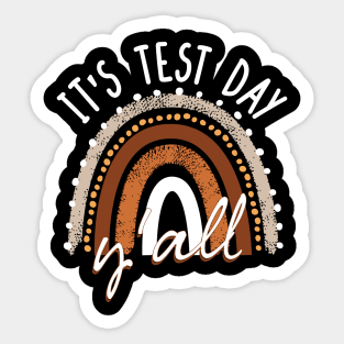 Testing for teachers, it's test day yall Sticker